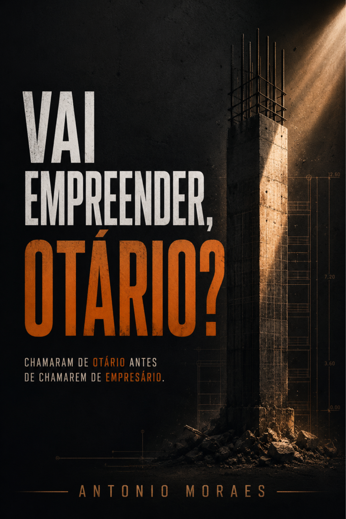 Vai Empreender, Otário?